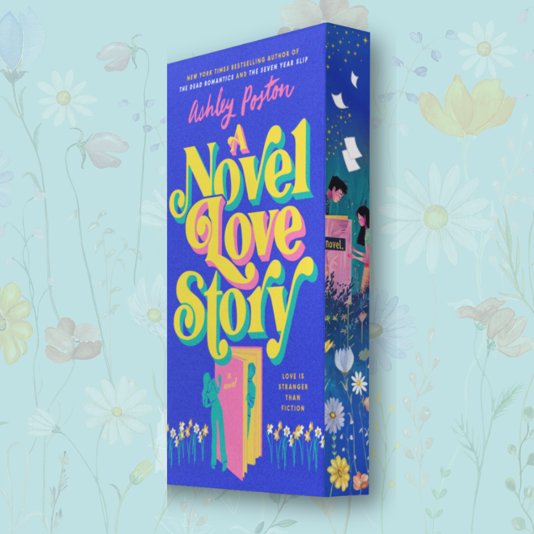 "A Novel Love Story" by Ashley Poston with sprayed edges